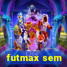 futmax sem